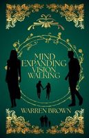 Cover of Mind Expanding Vision Walking by Warren Brown