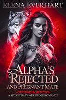 Alpha's Rejected and Pregnant Mate