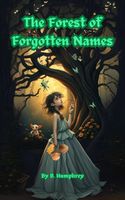The Forest Of Forgotten Names