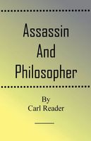 Cover of Assassin and Philosopher by Carl Reader