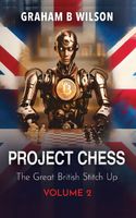 Project Chess: The Great British Stitch Up: Volume 2.