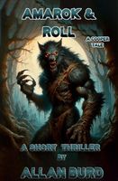Cover of Amarok and Roll by Allan Burd