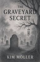 Cover of The Graveyard Secret by Kim Miller