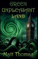 Green Unpleasant Land