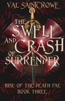 The Swell and Crash of Surrender