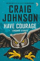 Have Courage: Longmire Stories book cover